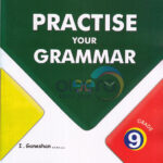 PRACTISE your GRAMMAR
